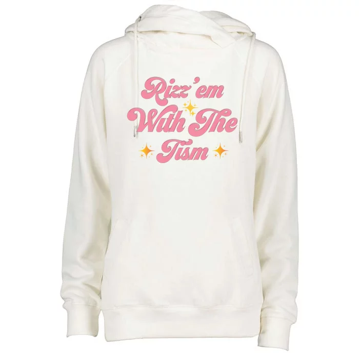 Funny Autism Quote Rizz Em With The Tism Gift Womens Funnel Neck Pullover Hood