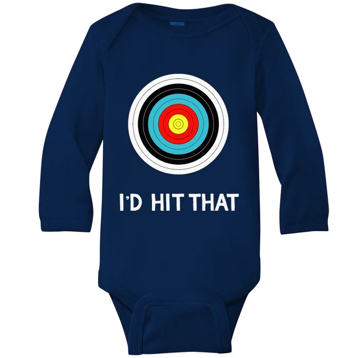 Funny Archery Quote I'd Hit That Archer Gift Baby Long Sleeve Bodysuit