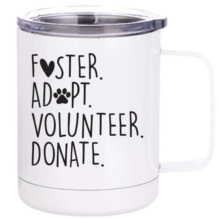 Funny Animal Rescue Dog Lover Foster Adopt Volunteer Donate Front & Back 12oz Stainless Steel Tumbler Cup