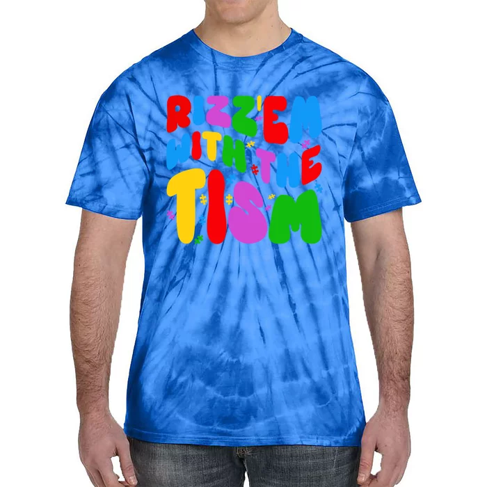 Funny Autistic Rizz RizzEm With The Tism Meme Autism Groovy Cool Gift Tie-Dye T-Shirt