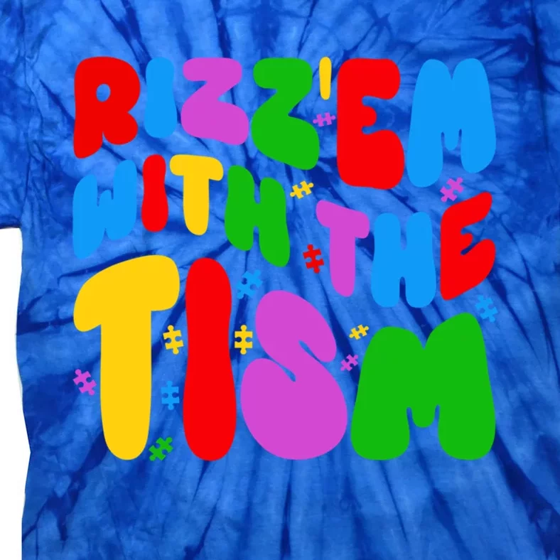 Funny Autistic Rizz RizzEm With The Tism Meme Autism Groovy Cool Gift Tie-Dye T-Shirt