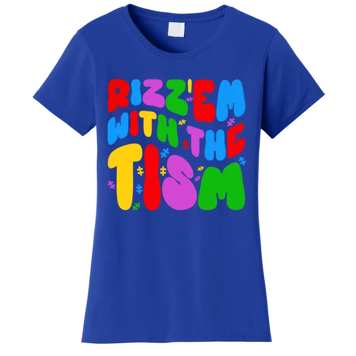 Funny Autistic Rizz RizzEm With The Tism Meme Autism Groovy Cool Gift Women's T-Shirt