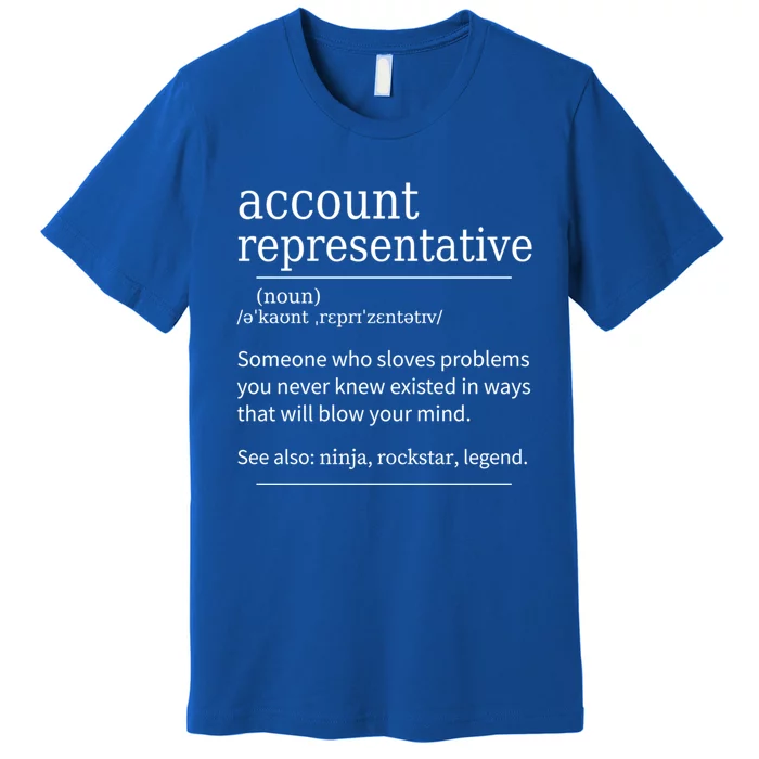 Funny Account Representative Definition Cute Gift Premium T-Shirt