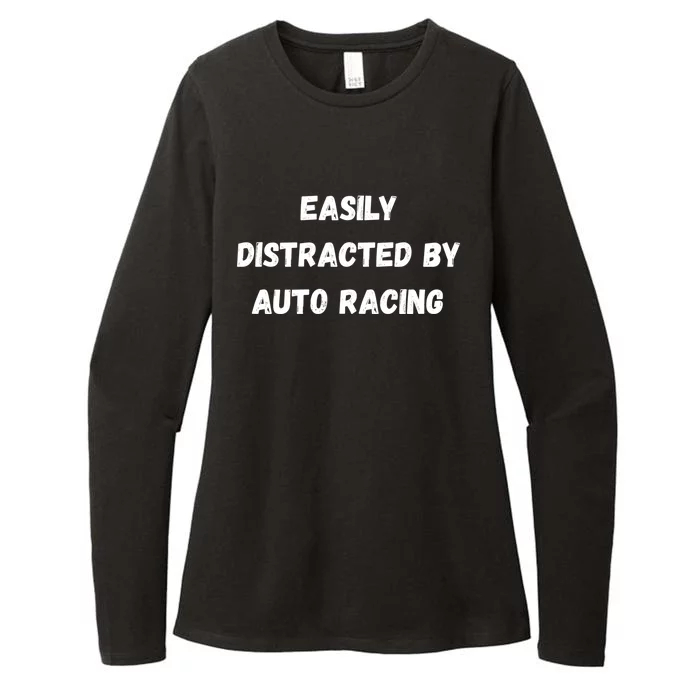 Funny Auto Racing Gift Easily Distracted By Auto Racing Meaningful Gift Womens CVC Long Sleeve Shirt