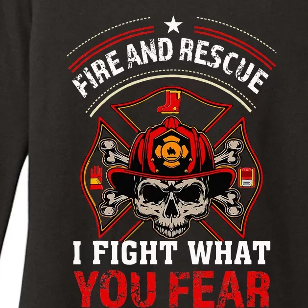 Fire And Rescue I Fight What You Fear Firefighter Day Gift Womens CVC Long Sleeve Shirt