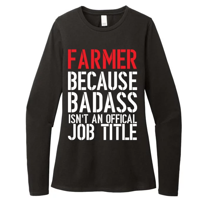 Farmer Because Badass Isn't An Official Job Title Womens CVC Long Sleeve Shirt