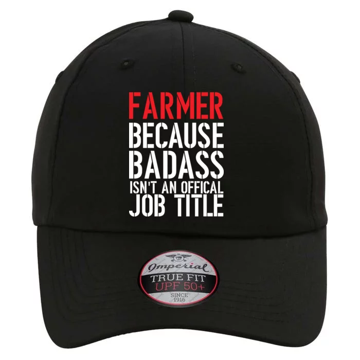 Farmer Because Badass Isn't An Official Job Title The Original Performance Cap