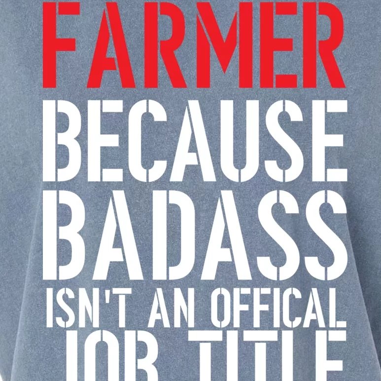 Farmer Because Badass Isn't An Official Job Title Garment-Dyed Women's Muscle Tee