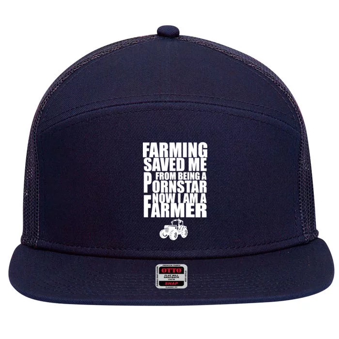 Farming Saved Me From being A Pornstar 7 Panel Mesh Trucker Snapback Hat