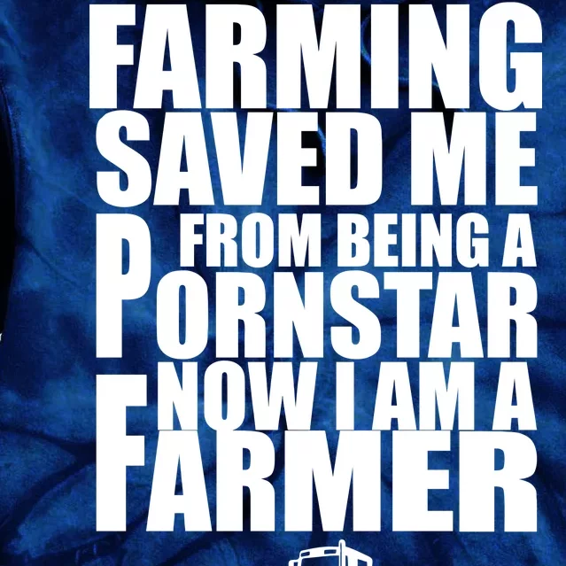 Farming Saved Me From being A Pornstar Tie Dye Hoodie