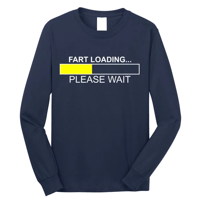 Fart Loading Long Sleeve Shirt