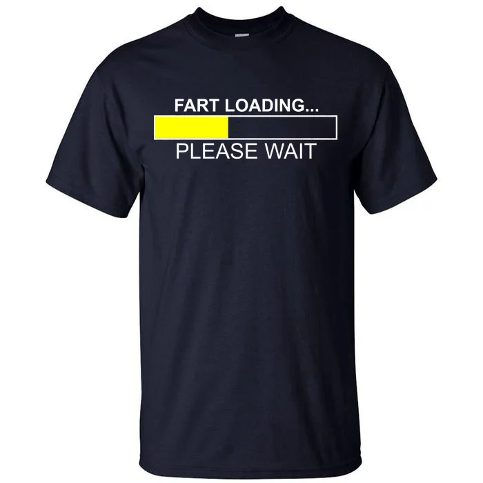 Fart Loading Tall T-Shirt