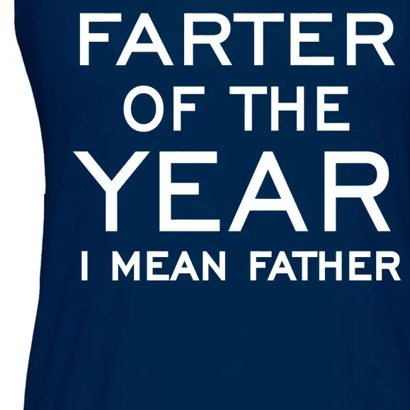 Farter Of The Year I Mean Father Ladies Essential Flowy Tank