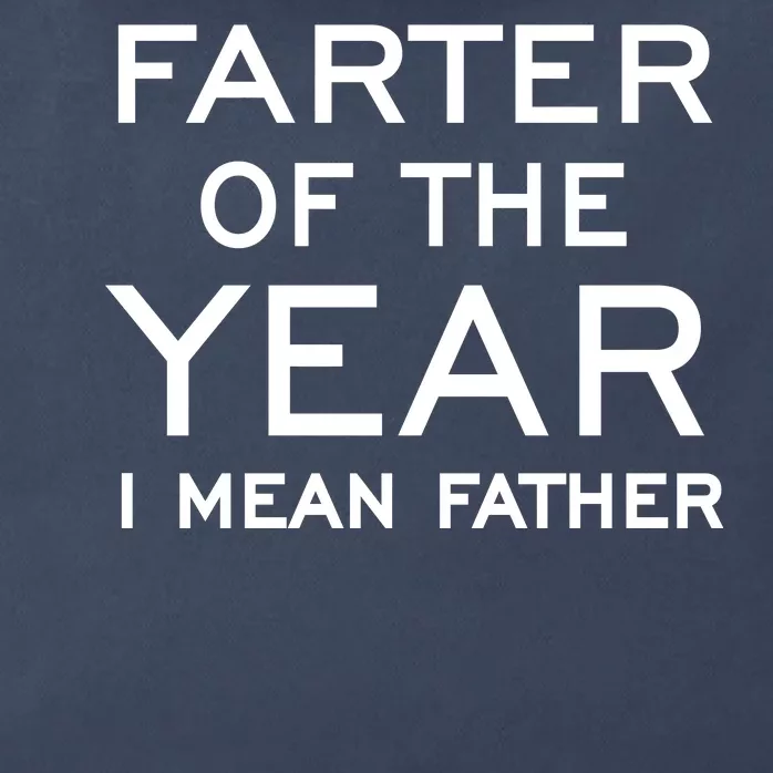 Farter Of The Year I Mean Father Zip Tote Bag