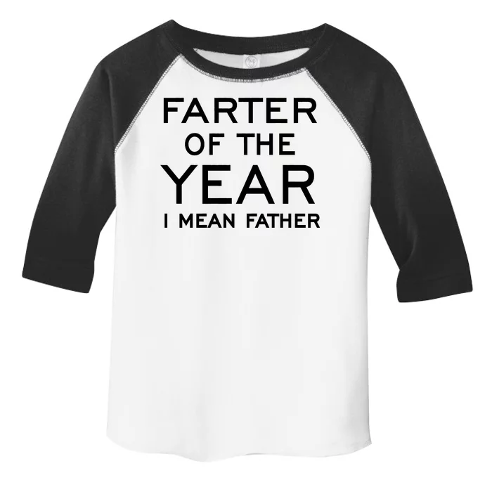 Farter Of The Year I Mean Father Toddler Fine Jersey T-Shirt