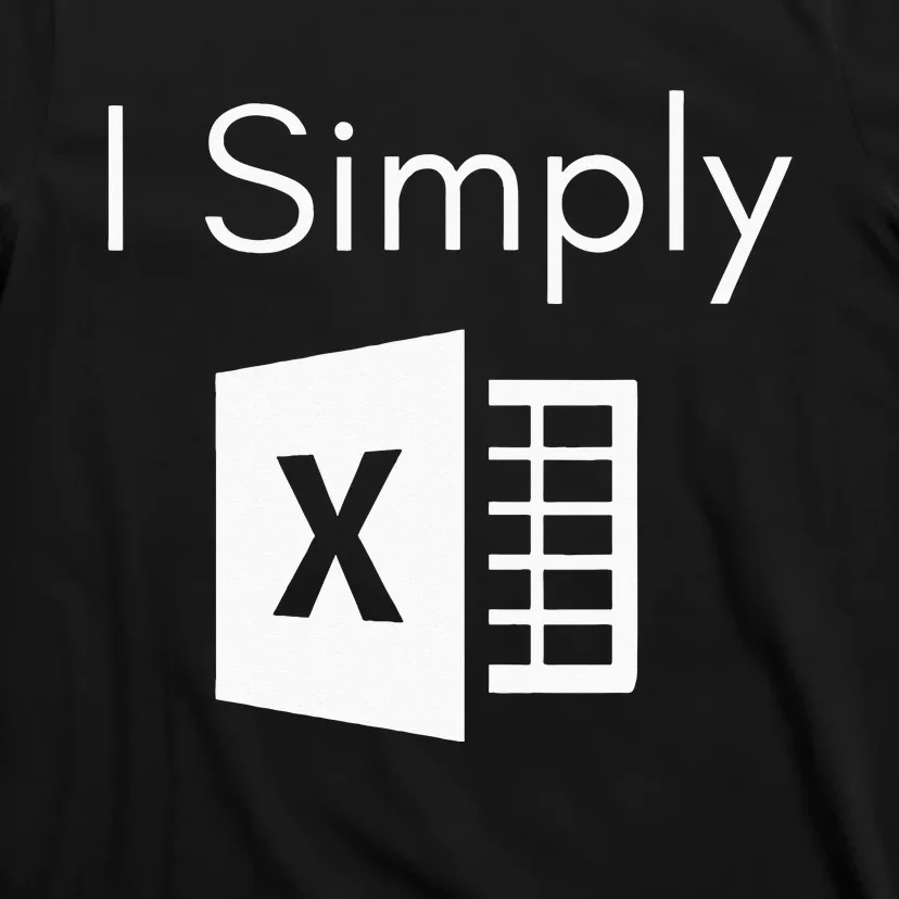 Funny Accountant Spreadsheet I Simply Excel Green T-Shirt