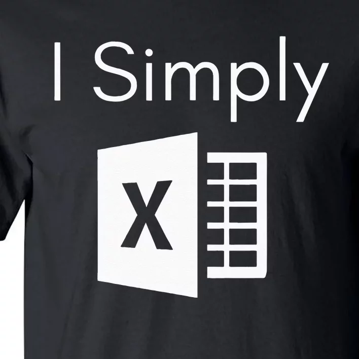 Funny Accountant Spreadsheet I Simply Excel Green Tall T-Shirt