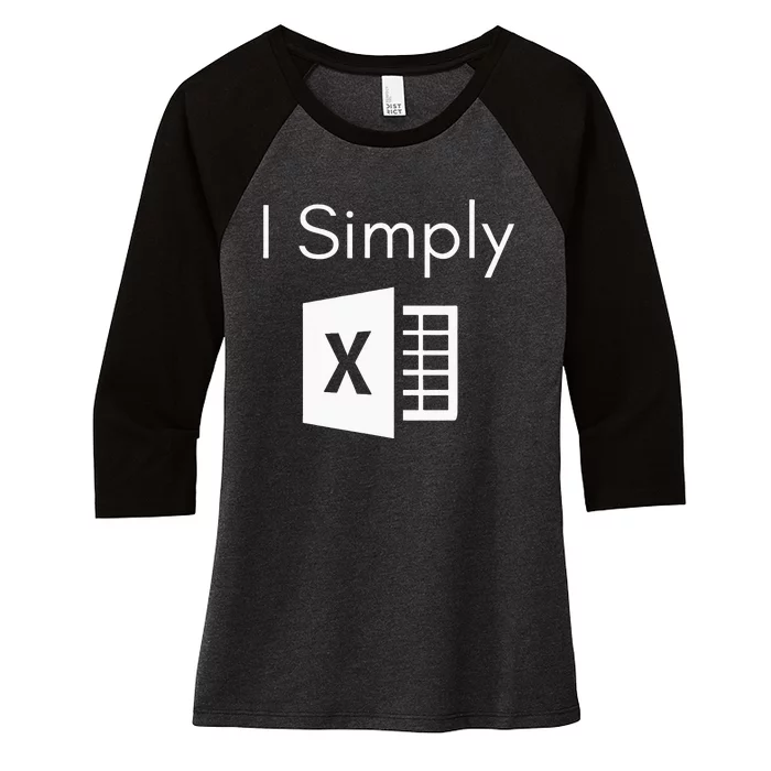 Funny Accountant Spreadsheet I Simply Excel Green Women's Tri-Blend 3/4-Sleeve Raglan Shirt