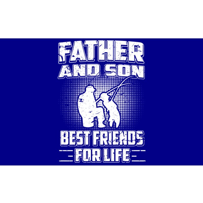 Father And Son Best Friends For Life Fishing Fathers Day Meaningful Gift Bumper Sticker