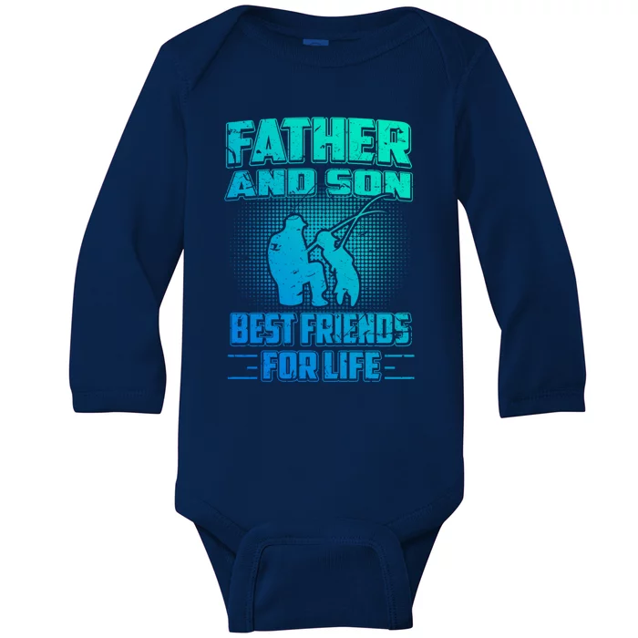 Father And Son Best Friends For Life Fishing Fathers Day Cool Gift Baby Long Sleeve Bodysuit