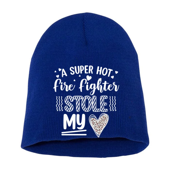 Funny A Super Hot Fire Fighter Stole My Heart Valentines Gift Short Acrylic Beanie