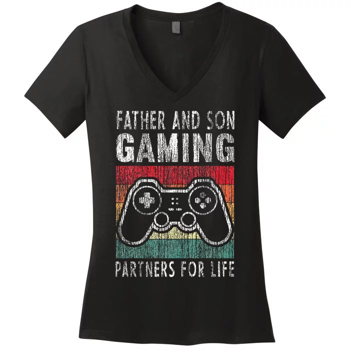 Father and Son Gaming Partners For Life Family Matching Women's V-Neck T-Shirt