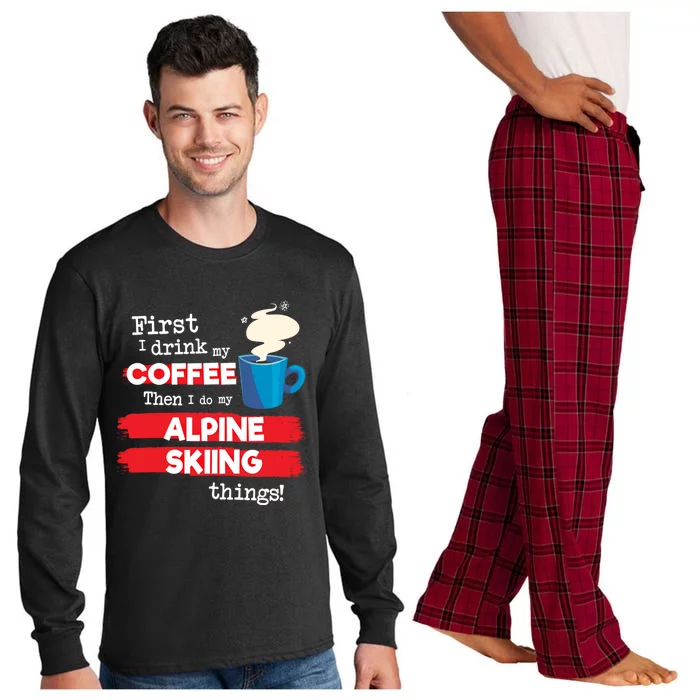 Funny Alpine Skiing Skier Saying But First Coffee Phrase Cute Gift Long Sleeve Pajama Set