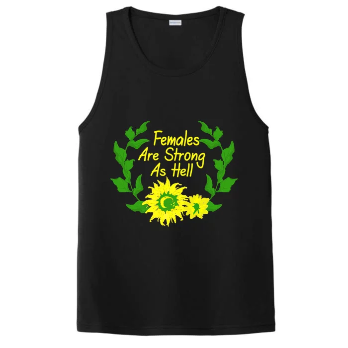 Females Are Strong As Hell Tee Empowert Feminism Gift Performance Tank