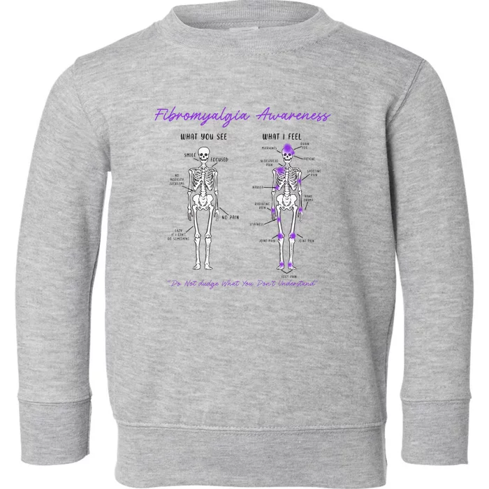 Fibromyalgia Awareness Skeleton People With Fibromyalgia Toddler Sweatshirt