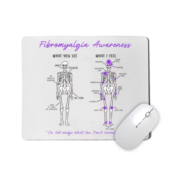 Fibromyalgia Awareness Skeleton People With Fibromyalgia Mousepad