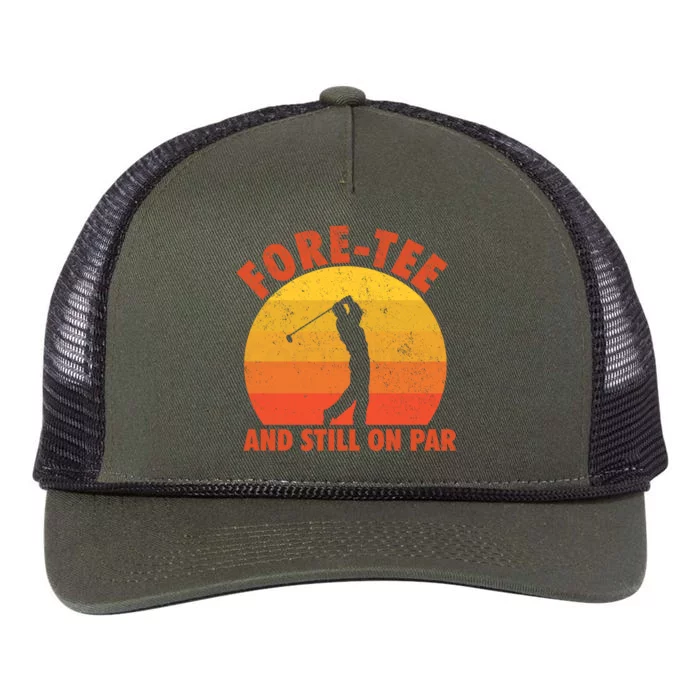 ForeTee And Still On Par Funny 40th Birthday Golfer Retro Rope Trucker Hat Cap