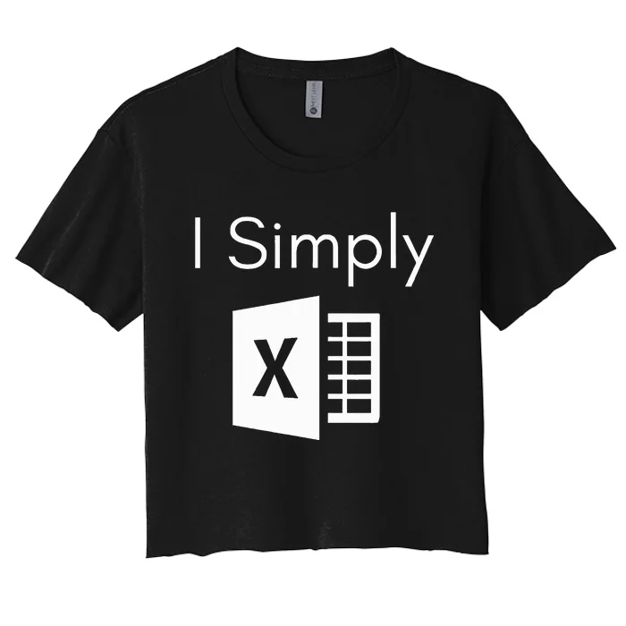 Funny Accountant Spreadsheet I Simply Excel Green Women's Crop Top Tee