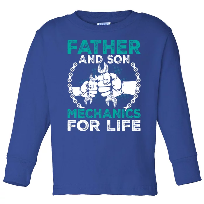 Father And Son Mechanics For Life Gift Toddler Long Sleeve Shirt