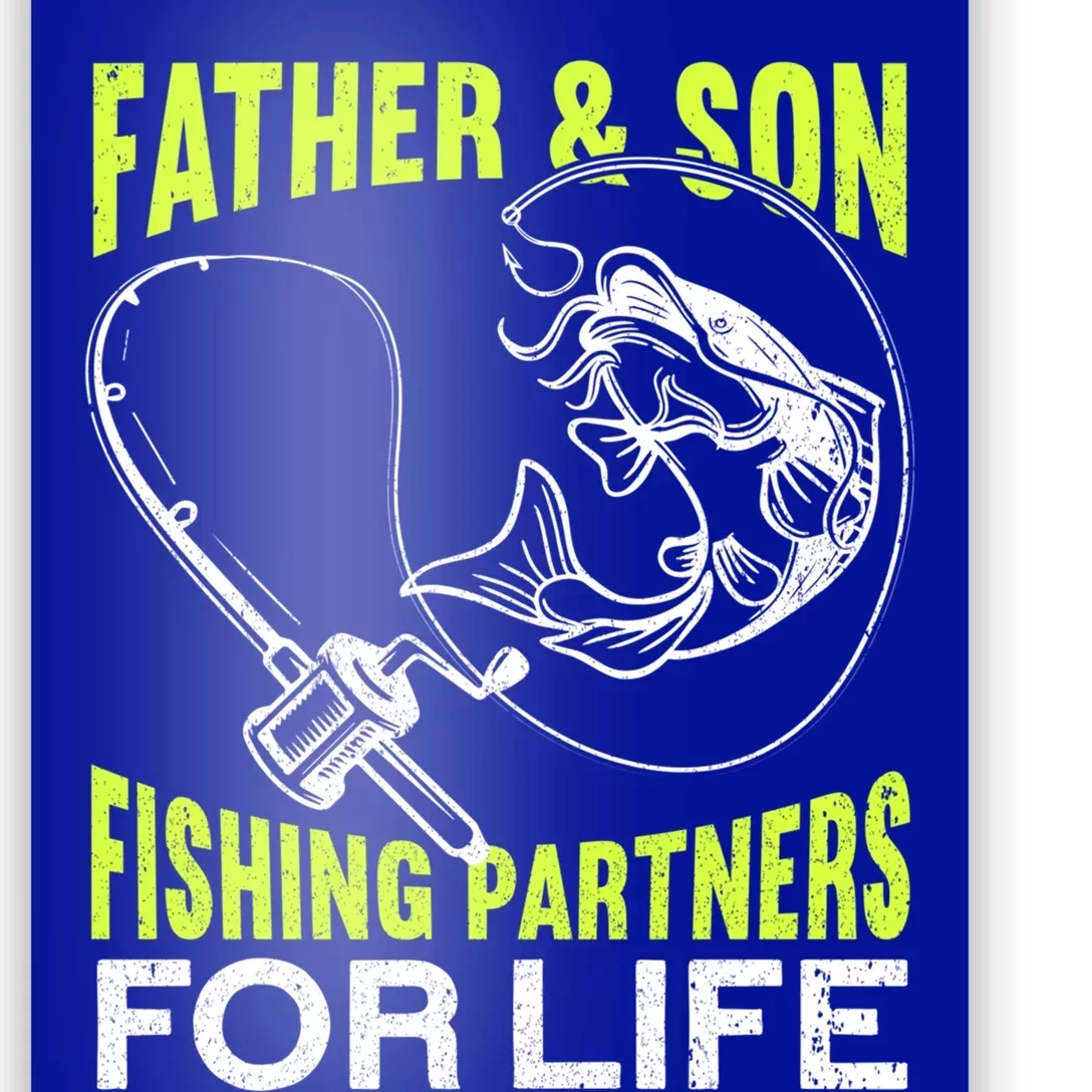 Father And Son Fishing Partners For Life Fishing Fathers Day Gift Poster