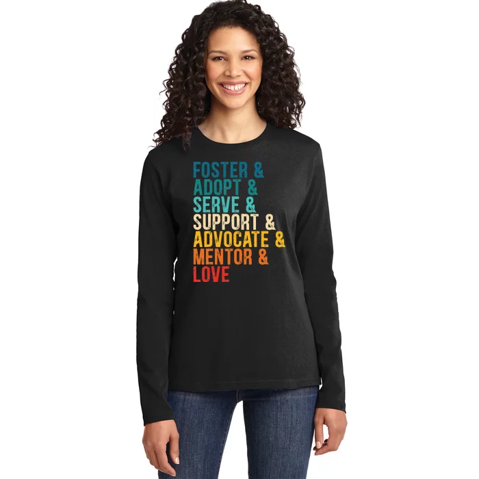 Foster Adopt Serve Support Advocate Mentor Love Adoption Ladies Long Sleeve Shirt