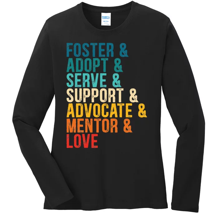 Foster Adopt Serve Support Advocate Mentor Love Adoption Ladies Long Sleeve Shirt