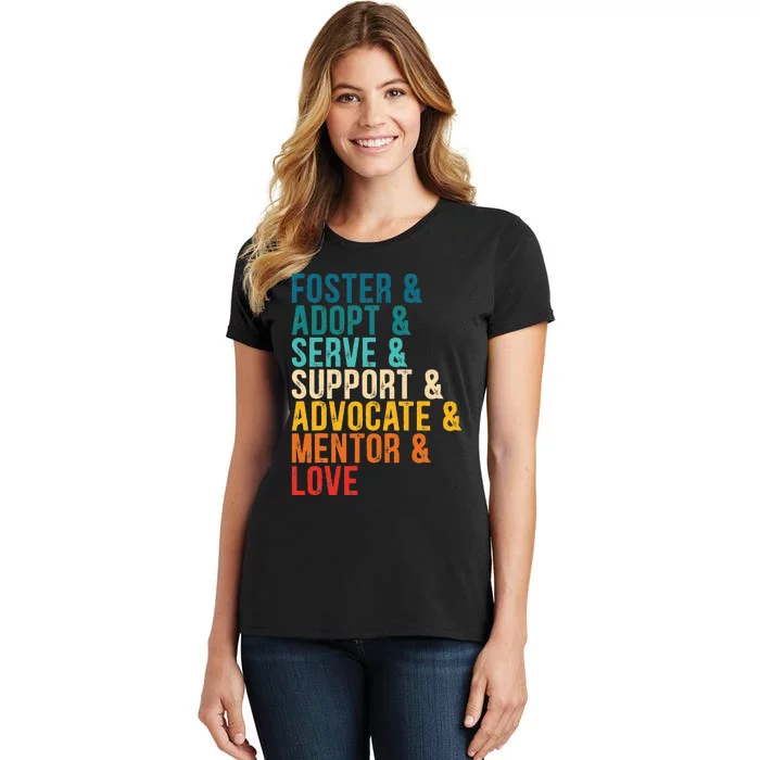 Foster Adopt Serve Support Advocate Mentor Love Adoption Women's T-Shirt