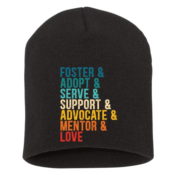 Foster Adopt Serve Support Advocate Mentor Love Adoption Short Acrylic Beanie