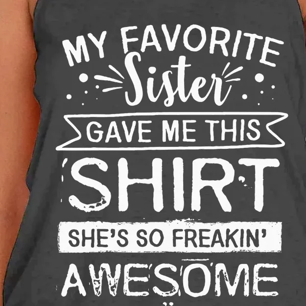 Funny Awesome Sister My Favorite Sister Gave Me This Women's Knotted Racerback Tank