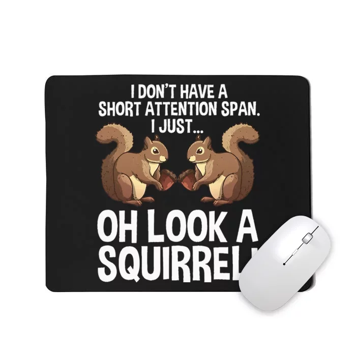 Funny ADHD Squirrel Design For  Chipmunk Pet Lovers Mousepad