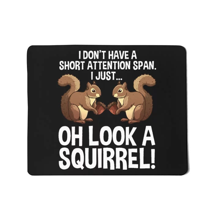 Funny ADHD Squirrel Design For  Chipmunk Pet Lovers Mousepad