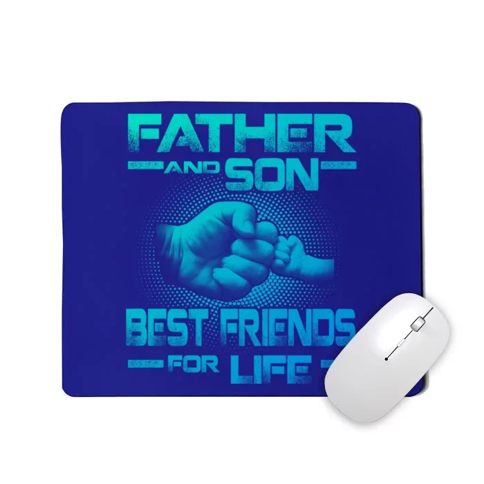 Father And Son Best Friend For Life Funny Fathers Day Great Gift Mousepad