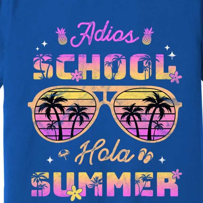 Funny Adios School Hola Summer Break Teacher Sunglasses Cute Great Gift Premium T-Shirt