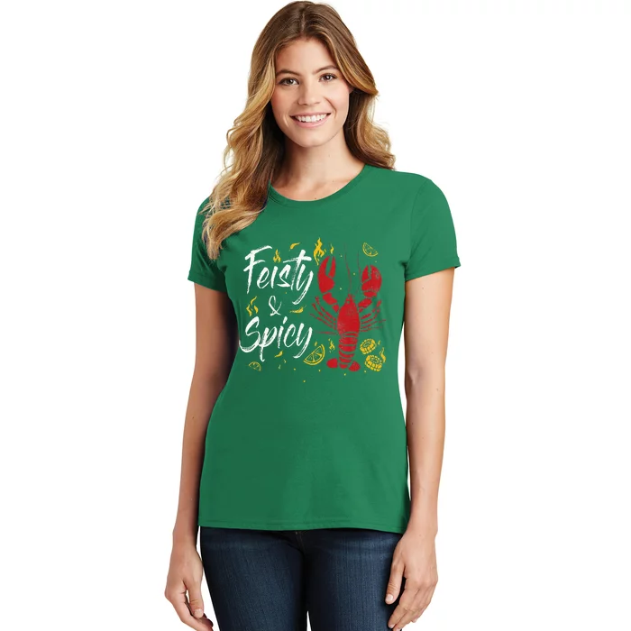 Feisty And Spicy Crawfish Funny Boil Cajun Crawfish Festival Women's T-Shirt