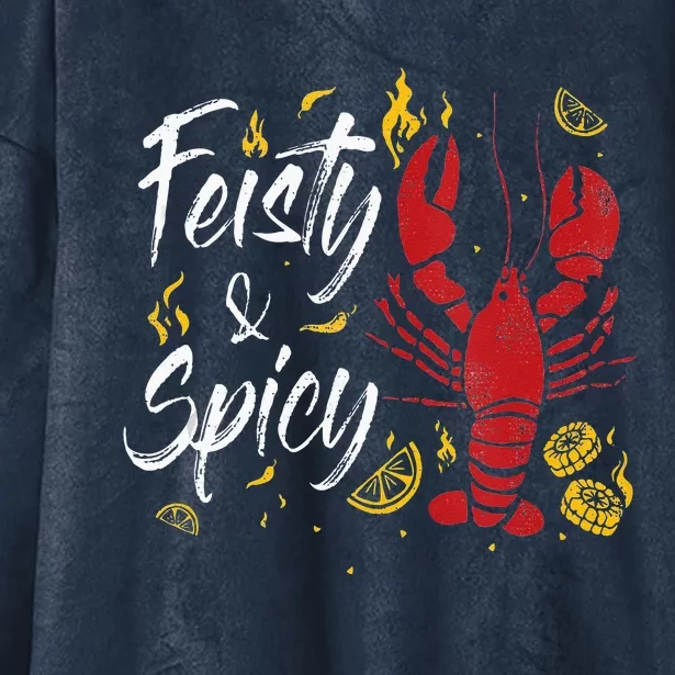 Feisty And Spicy Crawfish Funny Boil Cajun Crawfish Festival Hooded Wearable Blanket