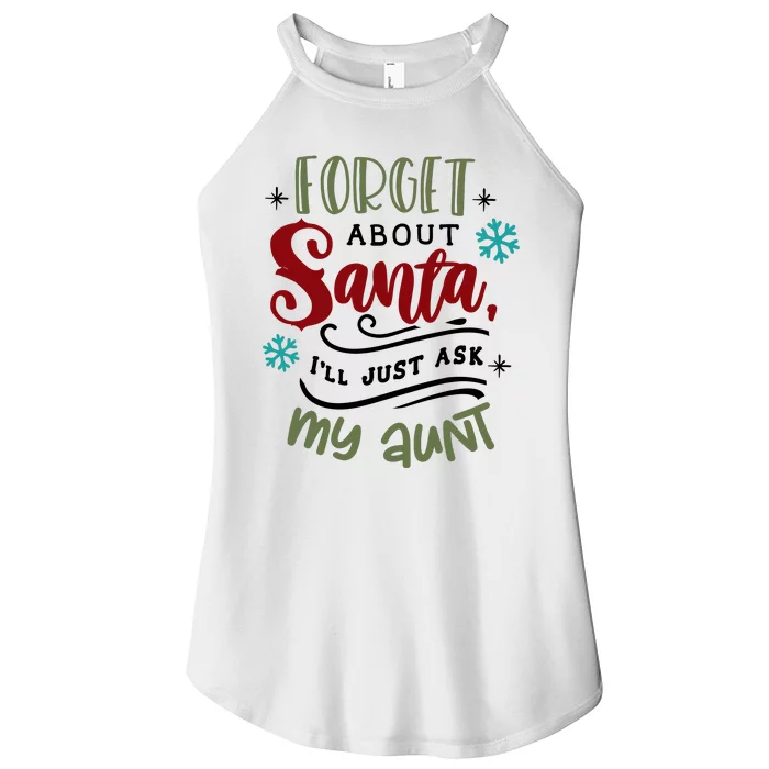 Forget About Santa I'll Just Ask My Aunt Funny Xmas Women’s Perfect Tri Rocker Tank