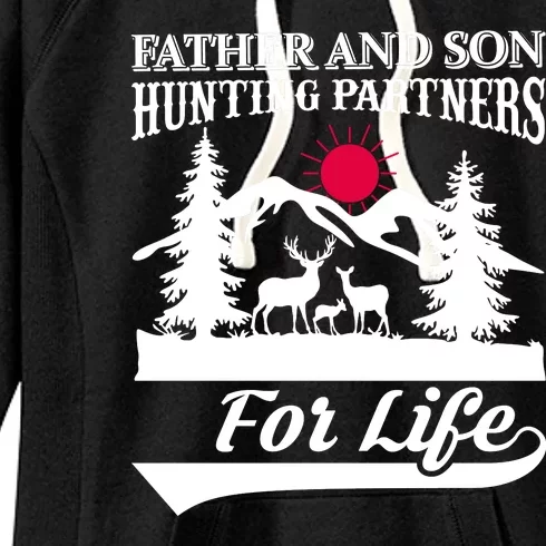 Father And Son Hunting Partners For Life Women's Fleece Hoodie