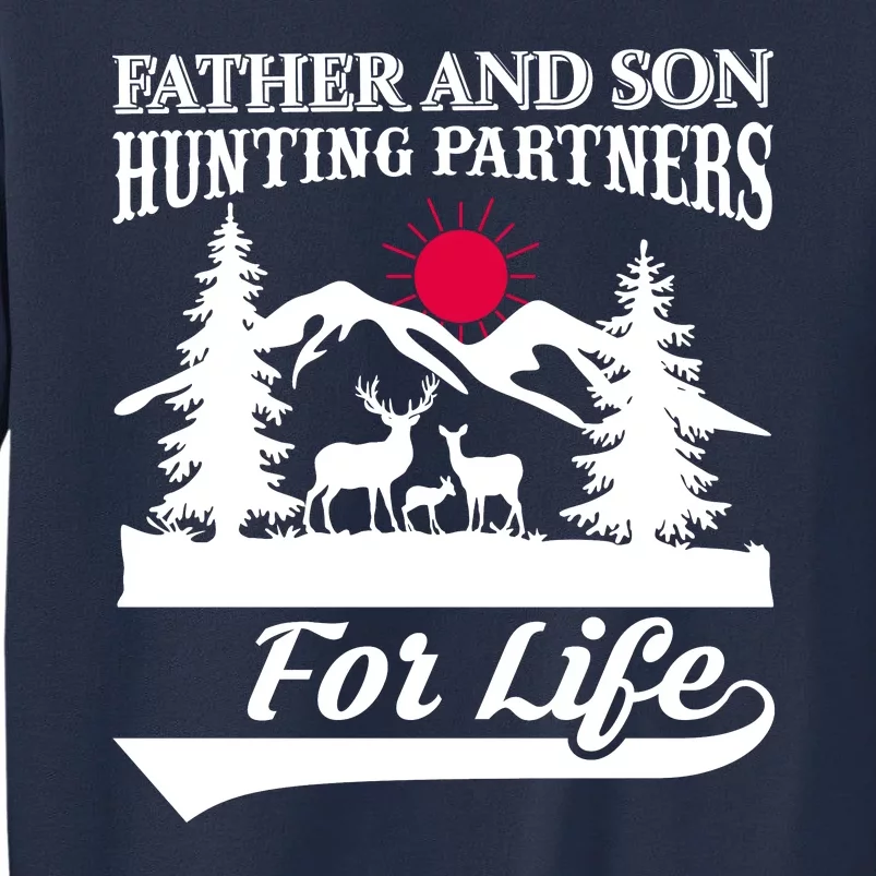 Father And Son Hunting Partners For Life Sweatshirt