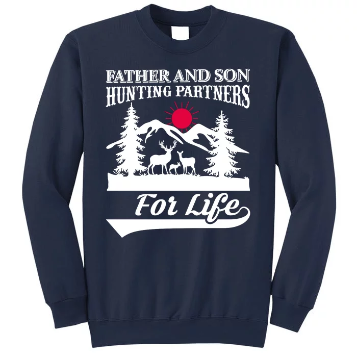 Father And Son Hunting Partners For Life Sweatshirt