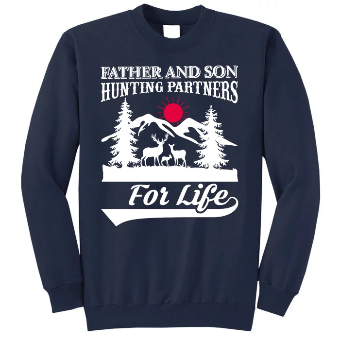 Father And Son Hunting Partners For Life Tall Sweatshirt